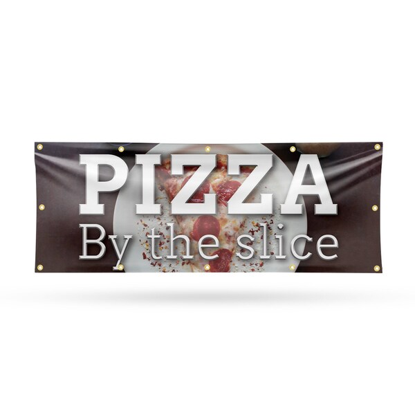 Signmission Pizza by the Slice, 48 Inch x 120 Inch, Vinyl Banner - B-120-30805