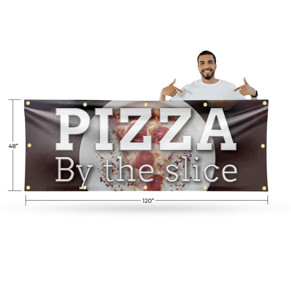 Signmission Pizza by the Slice, 48 Inch x 120 Inch, Vinyl Banner - B-120-30805