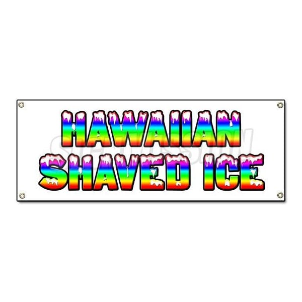 Signmission HAWAIIAN SHAVED ICE BANNER SIGN hawaian signs sno snow cone cold flavored - B-HAWAIIAN SHAVED ICE
