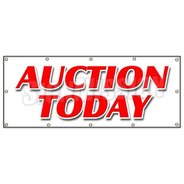 Signmission AUCTION TODAY BANNER SIGN antiques jewelry collectables art sale tools - B-120 AUCTION TODAY
