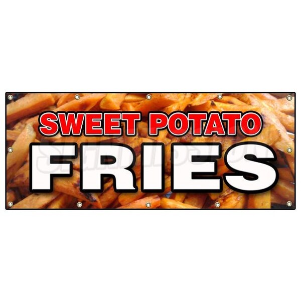 Signmission SWEET POTATO FRIES BANNER SIGN hot crispy delicious french frys chips - B-120 SWEET POTATO FRIES
