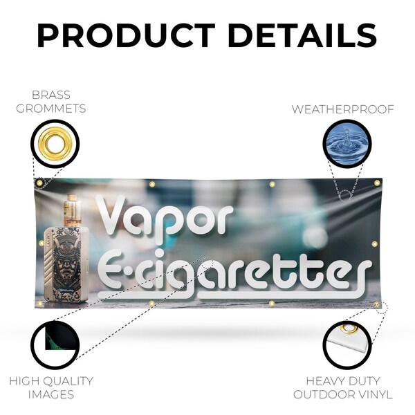 Signmission Vapor E Cigarettes, 36 Inch x 96 Inch, Vinyl Banner - B-96-30909