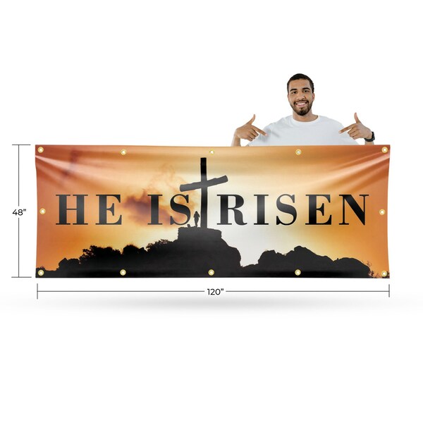 Signmission He is Risen, 48 Inch x 120 Inch, Vinyl Banner - B-120-30695