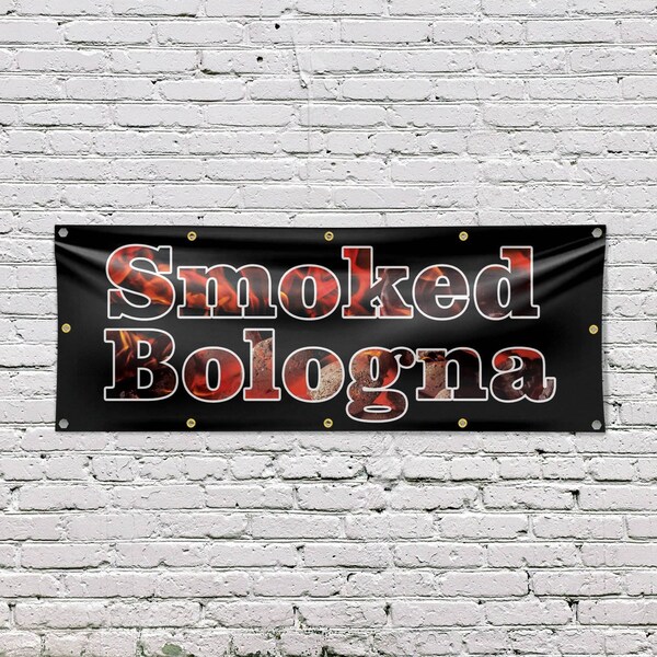 Signmission Smoked Bologna, 48 Inch x 120 Inch, Vinyl Banner - B-120-30861