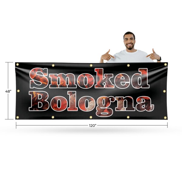 Signmission Smoked Bologna, 48 Inch x 120 Inch, Vinyl Banner - B-120-30861