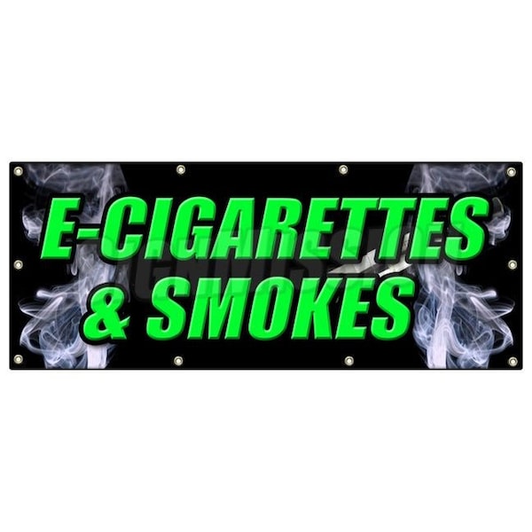 Signmission E-CIGS & SMOKES BANNER SIGN bubblers rolling paper e cigarettes vaporize - B-96 E-CIGS & SMOKES