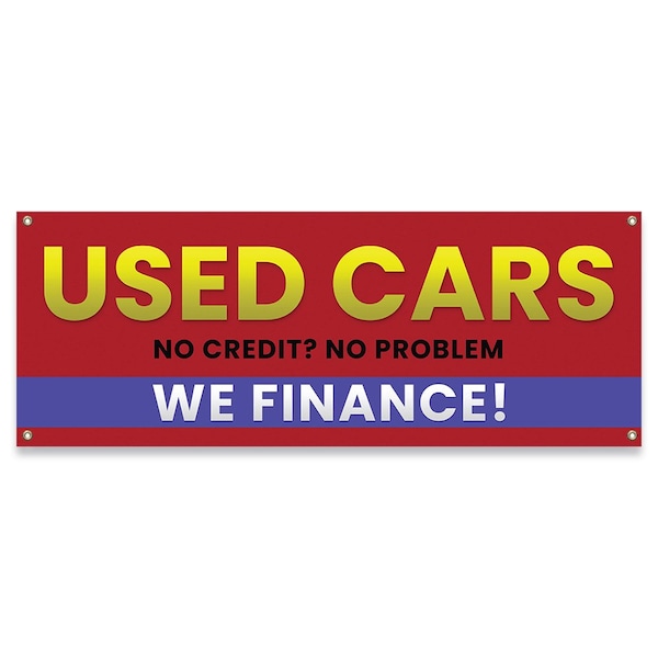 Signmission Used Cars No Credit No Problem We Finance Banner Concession Stand Food Truck Single Sided - B-30172