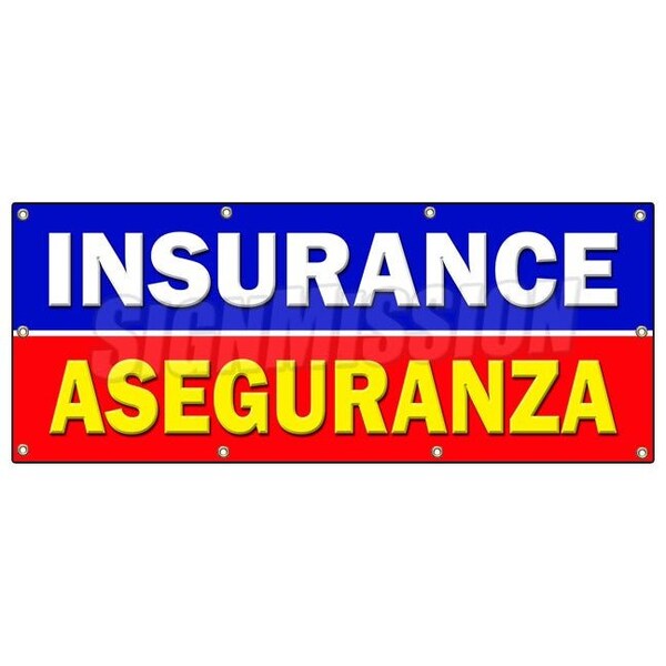 Signmission INSURANCE ASEGURANZA BANNER SIGN salesman agent auto health bilingual - B-96 INSURANCE ASEGURANZA