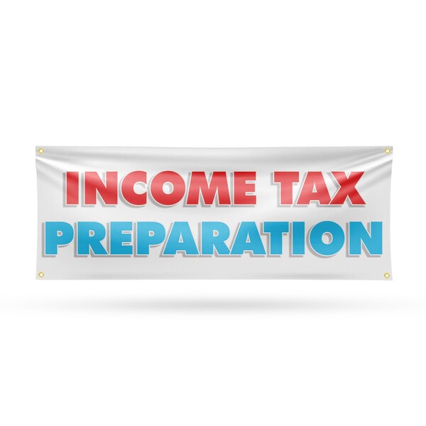 Signmission Income Tax Preparation, 18 Inch x 48 Inch, Vinyl Banner - B-30706