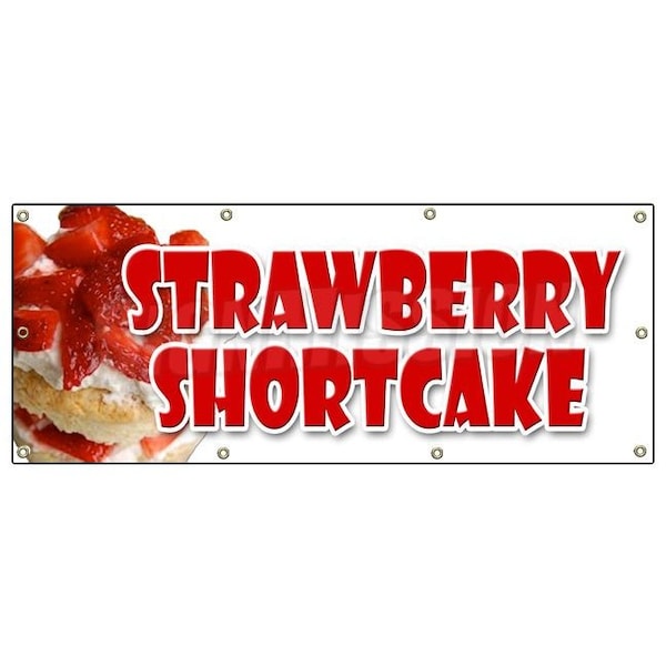 Signmission STRAWBERRY SHORTCAKE BANNER SIGN bakery cake cookies pastry bread - B-96 STRAWBERRY SHORTCAKE