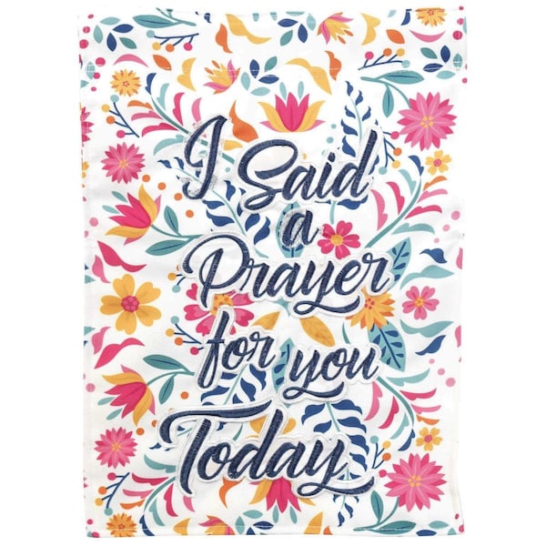 Magnolia Gardens 13 x 18 in Double Applique I Said A Prayer Polyester  Print Garden Flag - FLAG2074