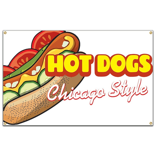 Signmission Hot Dogs Chicago Style Banner Heavy Duty 13 Oz Vinyl with Grommets - B-60 HOT DOGS CHICAGO STYLE