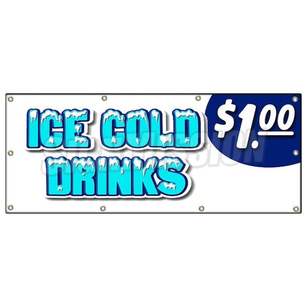 Signmission Ice Cold Drinks 1 Banner Heavy Duty 13 Oz Vinyl with Grommets - B-96 ICE COLD DRINKS 1