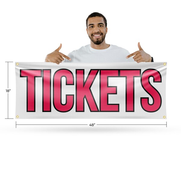 Signmission Tickets, 18 Inch x 48 Inch, Vinyl Banner - B-30889