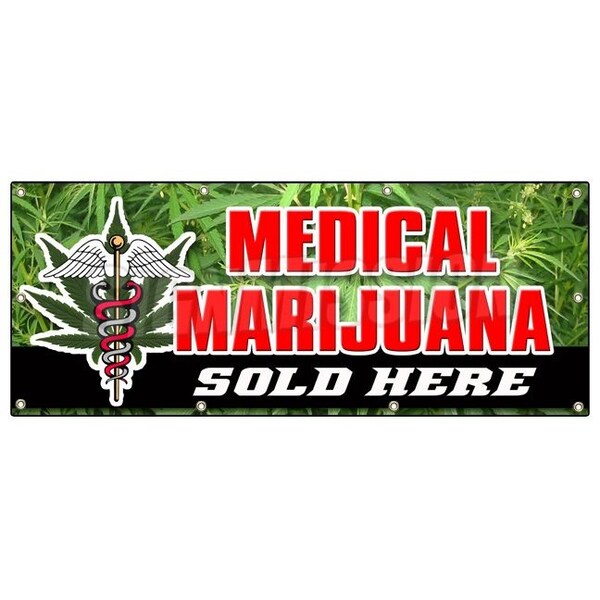 Signmission Medical Marijuana For S, 36 Inch x 96 Inch, Banner - B-96 MEDICAL MARIJUANA FOR S