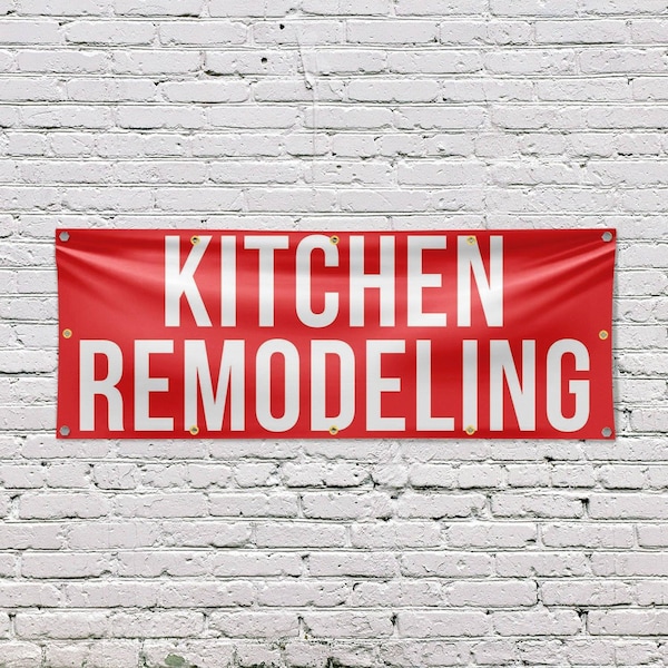 Signmission Kitchen Remodeling, 48 Inch x 120 Inch, Vinyl Banner - B-120-30718