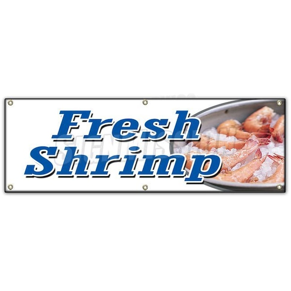 Signmission FRESH SHRIMP BANNER SIGN local caught shrimper cold steamed pound - B-72 FRESH SHRIMP