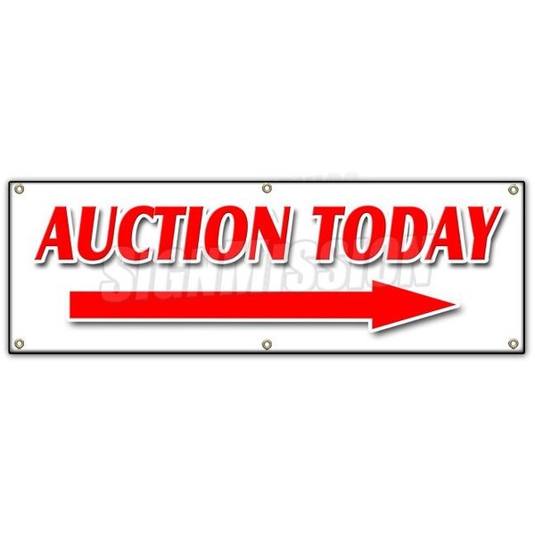 Signmission AUCTION TODAY WITH RIGHT ARROW BANNER SIGN antiques jewelry estate - B-72 AUCTION TODAY RIGHT ARRW