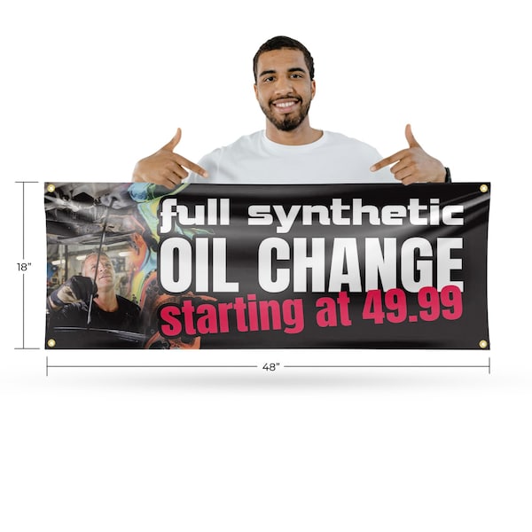 Signmission Full Synthetic Oil Change, 18 Inch x 48 Inch, Vinyl Banner - B-30666