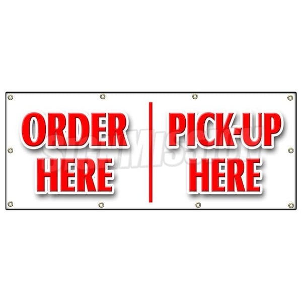 Signmission ORDER HERE PICK-UP HERE BANNER SIGN hamburger pizza french fry ice cream - B-96 ORDER HERE PICKUP HERE