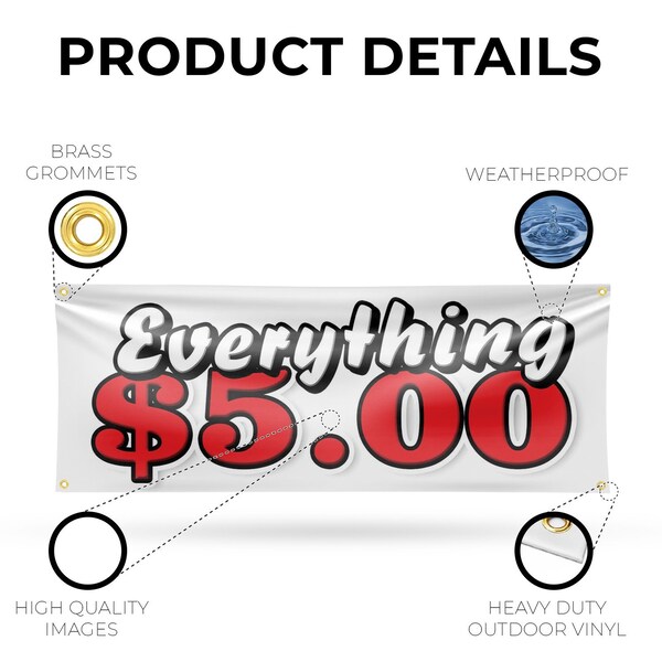 Signmission Everything 5 Dollars, 18 Inch x 48 Inch, Vinyl Banner - B-30569