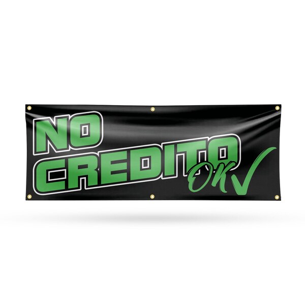 Signmission No Credito Ok, 24 Inch x 72 Inch, Vinyl Banner - B-72-30755