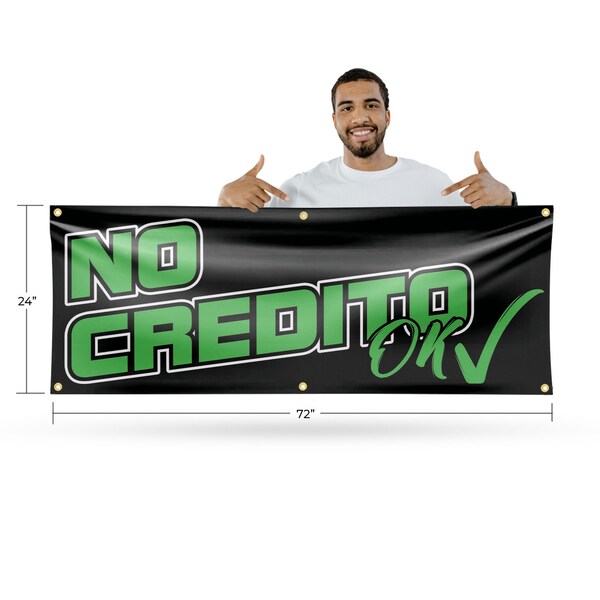 Signmission No Credito Ok, 24 Inch x 72 Inch, Vinyl Banner - B-72-30755