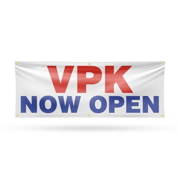 Signmission VPK Now Open, 24 Inch x 72 Inch, Vinyl Banner - B-72-30919