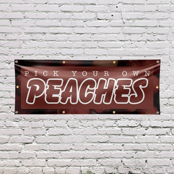 Signmission Pick Your Own Peaches, 36 Inch x 96 Inch, Vinyl Banner - B-96-30794