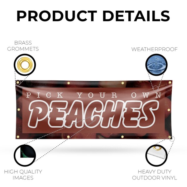 Signmission Pick Your Own Peaches, 36 Inch x 96 Inch, Vinyl Banner - B-96-30794