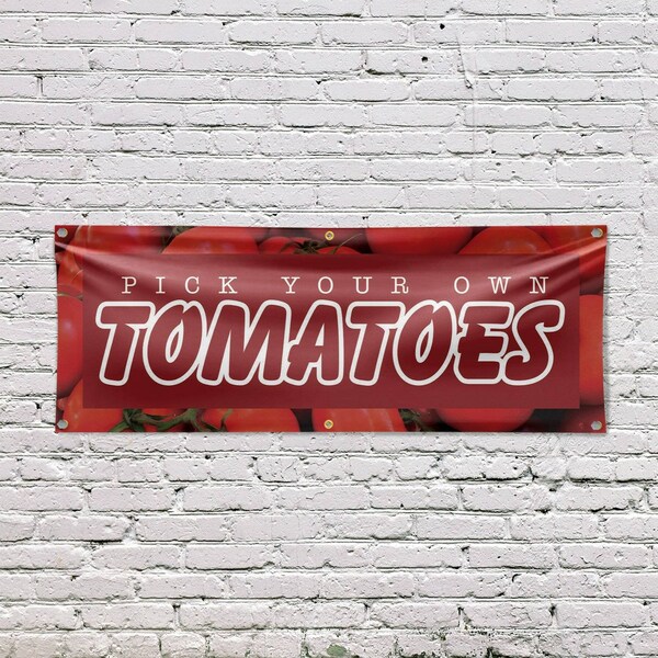 Signmission Pick Your Own Tomatoes, 24 Inch x 72 Inch, Vinyl Banner - B-72-30800