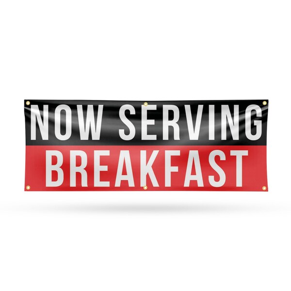 Signmission Now Serving Breakfast, 24 Inch x 72 Inch, Vinyl Banner - B-72-30764