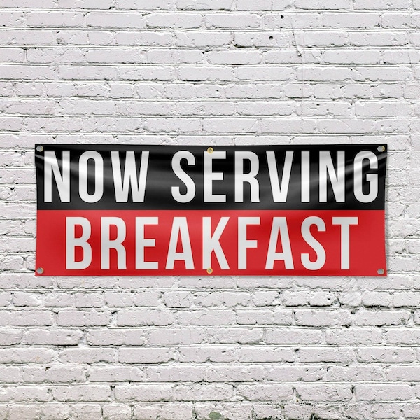 Signmission Now Serving Breakfast, 24 Inch x 72 Inch, Vinyl Banner - B-72-30764