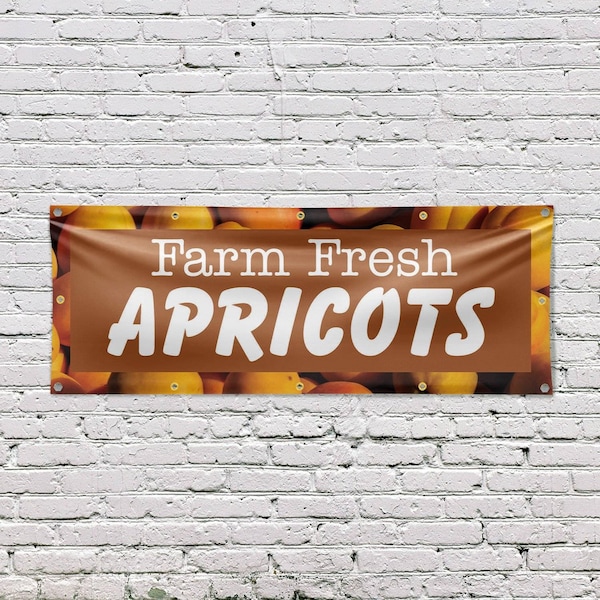 Signmission Farm Fresh Apricots, 48 Inch x 120 Inch, Vinyl Banner - B-120-30573