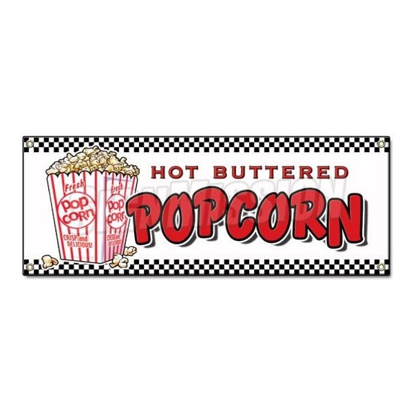 Signmission POPCORN BANNER SIGN stand cart concession signs kettle corn hot buttered - B-POPCORN