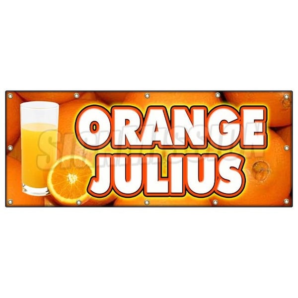 Signmission ORANGE JULIUS BANNER SIGN fresh drinks cold ice soda water - B-120 ORANGE JULIUS