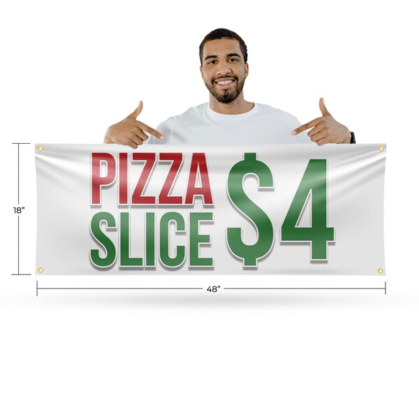 Signmission Pizza Slice $4, 18 Inch x 48 Inch, Vinyl Banner - B-30808