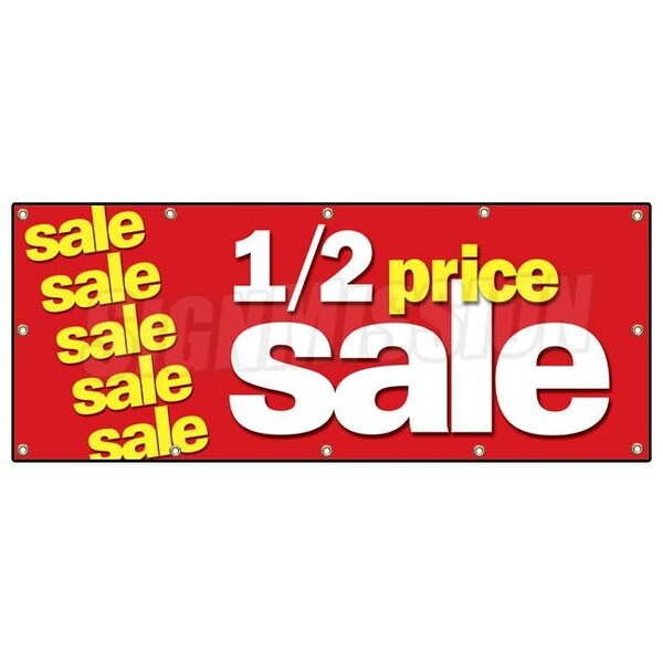 Signmission HALF PRICE SALE BANNER SIGN 1/2 huge retail clearance discount off - B-120 HALF PRICE SALE