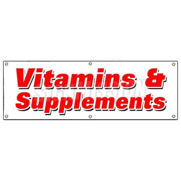 Signmission VITAMINS & SUPPLEMENTS BANNER SIGN leading brands nature healthy sale - B-72 VITAMINS & SUPPLEMENTS