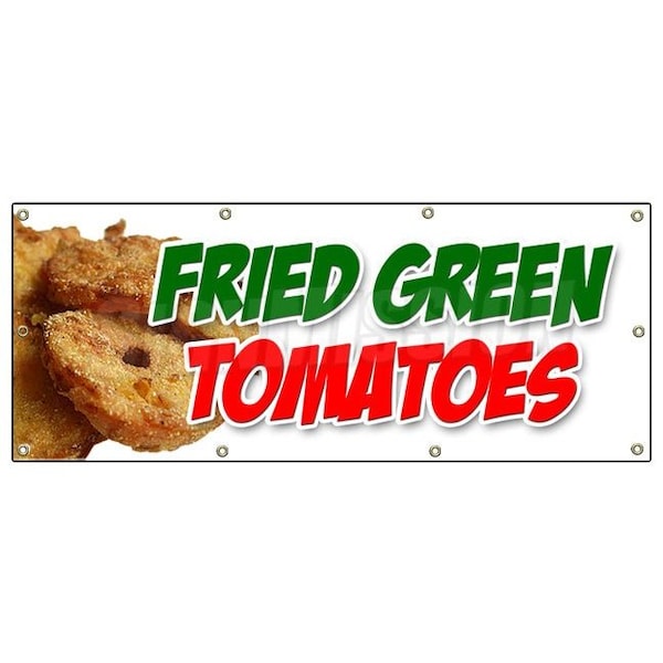 Signmission FRIED GREEN TOMATOES BANNER SIGN tomato deep fresh made - B-96 FRIED GREEN TOMATOES