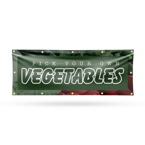Signmission Pick Your Own Vegetables, 48 Inch x 120 Inch, Vinyl Banner - B-120-30801