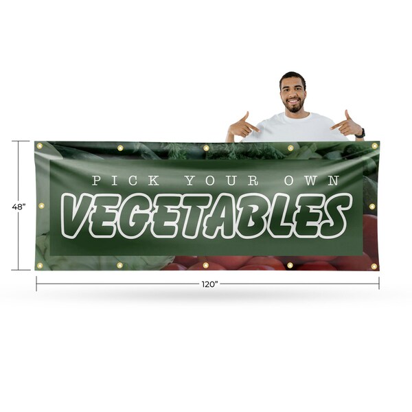 Signmission Pick Your Own Vegetables, 48 Inch x 120 Inch, Vinyl Banner - B-120-30801