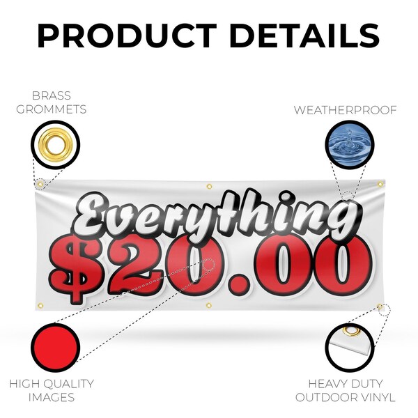 Signmission Everything 20 Dollars, 24 Inch x 72 Inch, Vinyl Banner - B-72-30568