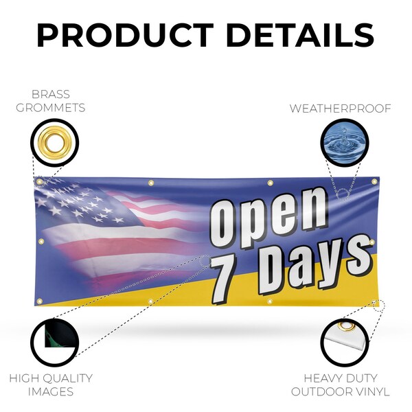 Signmission Open 7 Days, 36 Inch x 96 Inch, Vinyl Banner - B-96-30770