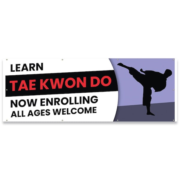 Signmission Learn Tae Kwon Do Now Enrolling All Ages Banner Concession Stand Food Truck Single Sided - B-96-30099