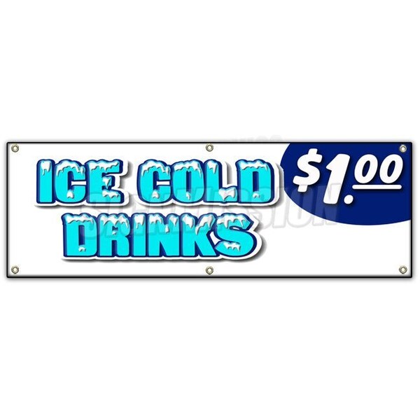 Signmission Ice Cold Drinks 1 Banner Heavy Duty 13 Oz Vinyl with Grommets - B-72 ICE COLD DRINKS 1