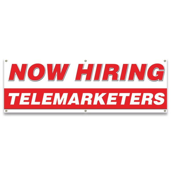 Signmission Now Hiring Telemarketers Banner Apply Inside Accepting Application Single Sided - B-72-30313