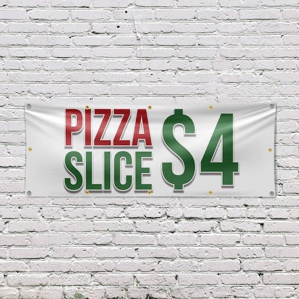 Signmission Pizza Slice $4, 48 Inch x 120 Inch, Vinyl Banner - B-120-30808
