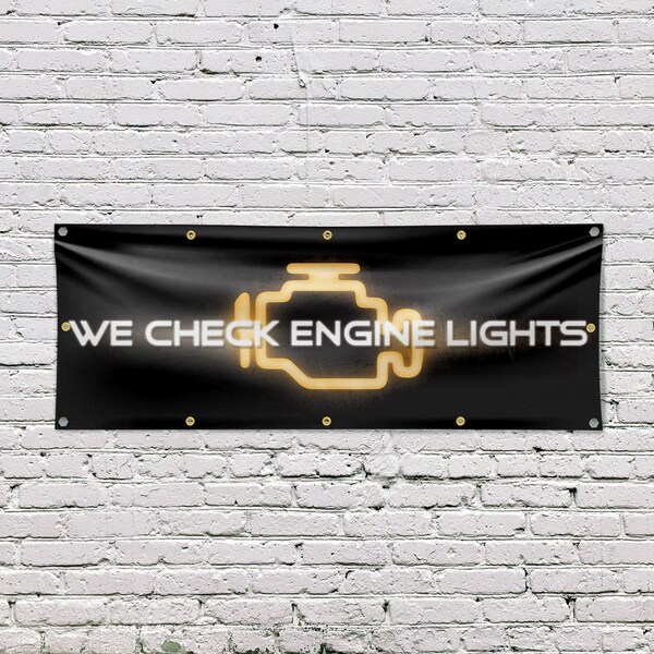 Signmission We Check Engine Lights, 48 Inch x 120 Inch, Vinyl Banner - B-120-30928