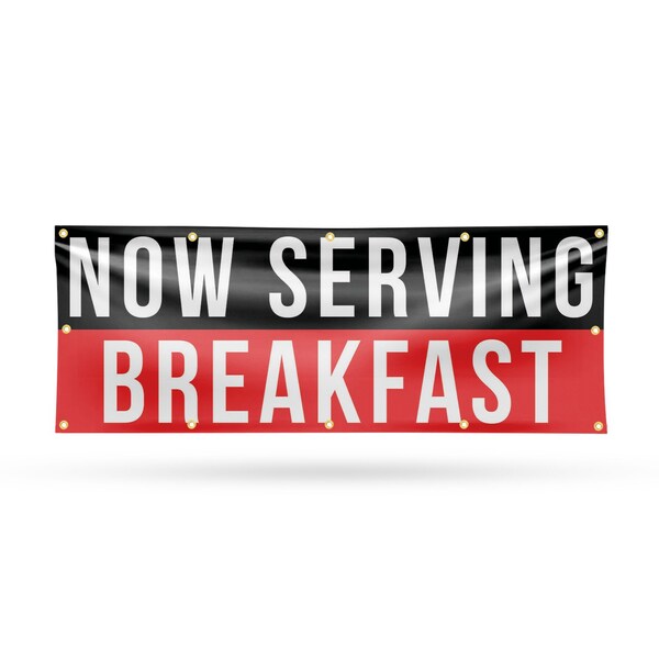 Signmission Now Serving Breakfast, 48 Inch x 120 Inch, Vinyl Banner - B-120-30764
